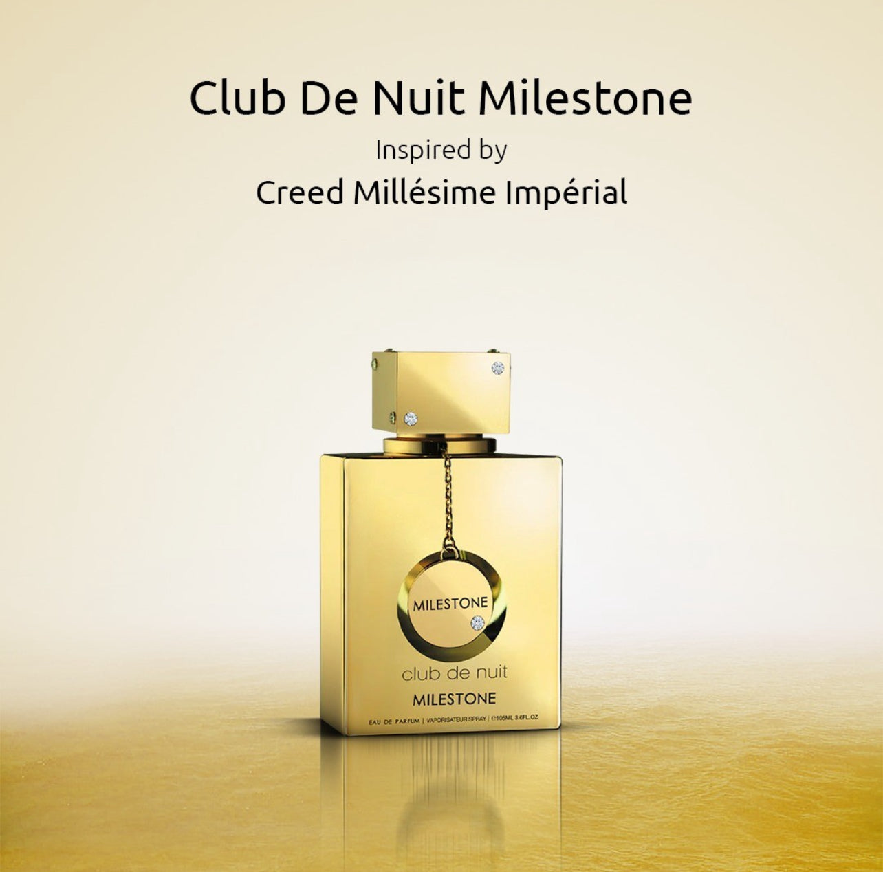 MILESTONE
club de nuit
MILESTONE
EAU DE PARFUM | VAPORISATEUR SPRAY |  3.6 fl oz